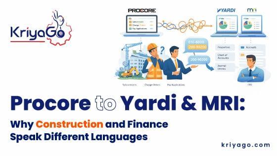 Procore to Yardi & MRI: Bridging Construction and Finance | KriyaGo